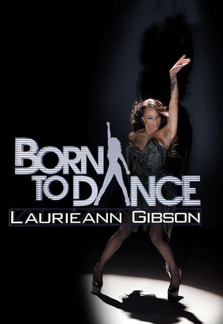 Born to Dance: Laurieann Gibson