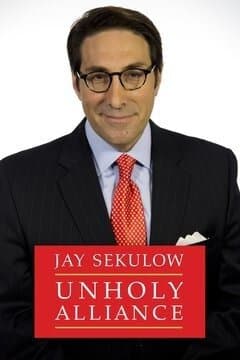 Jay Sekulow: The Unholy Alliance