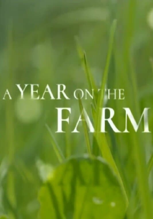 A Year on the Farm