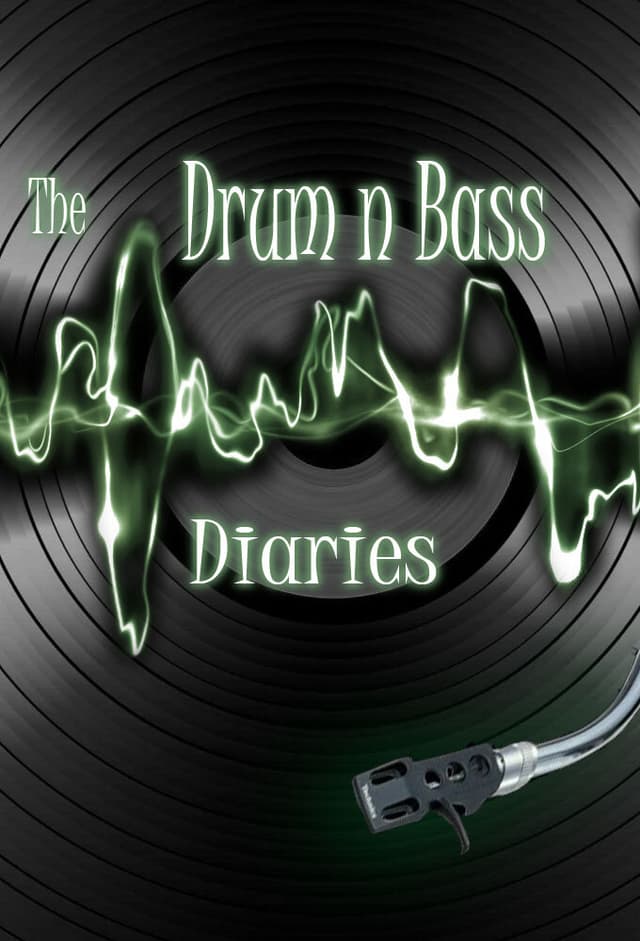 The Drum and Bass Diaries