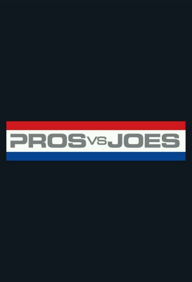 Pros vs. Joes