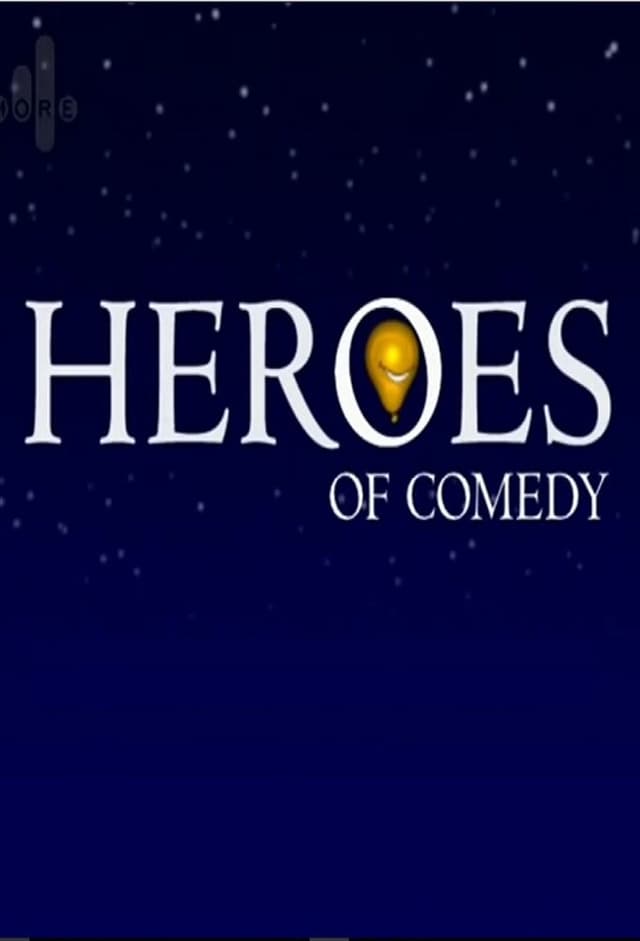 Heroes of Comedy