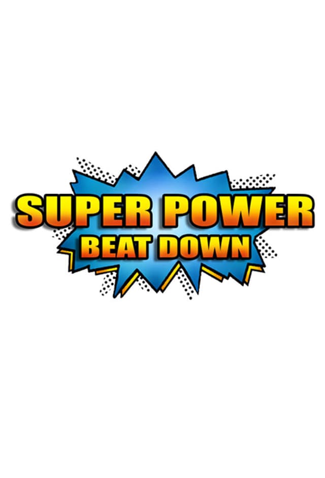 Super Power Beat Down