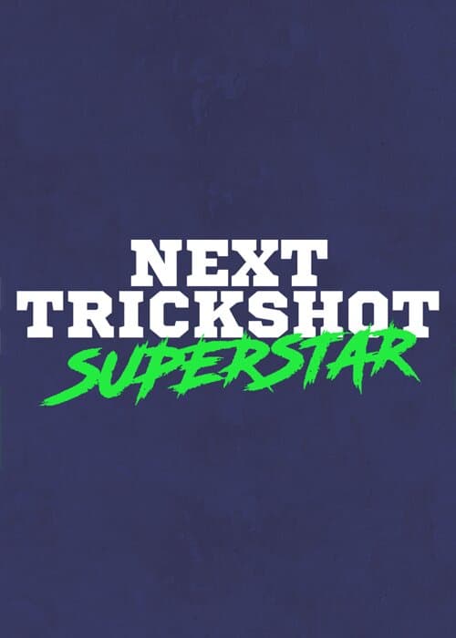 Next Trickshot Superstar