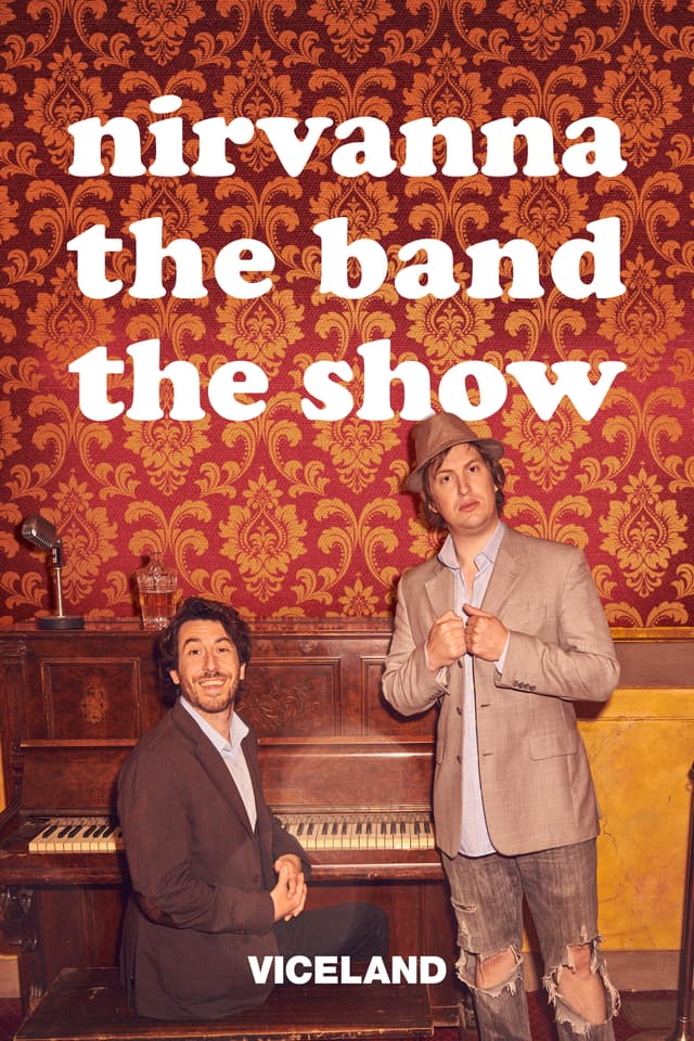 Nirvanna the Band the Show