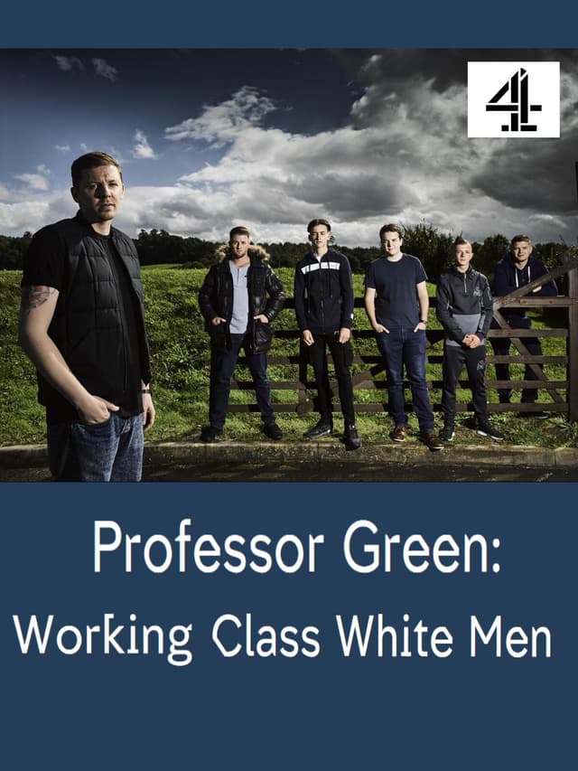 Professor Green: Working Class White Men