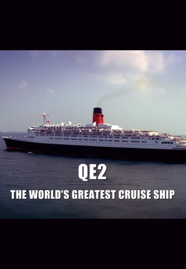 QE2: The World's Greatest Cruise Ship