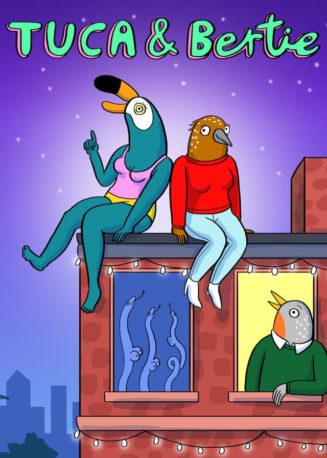 Tuca & Bertie