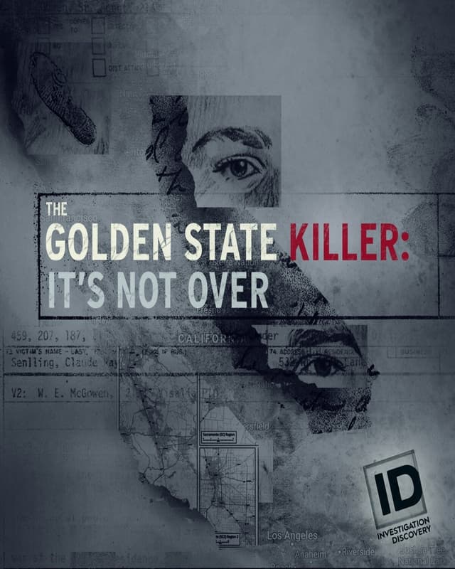 The Golden State Killer: It's Not Over