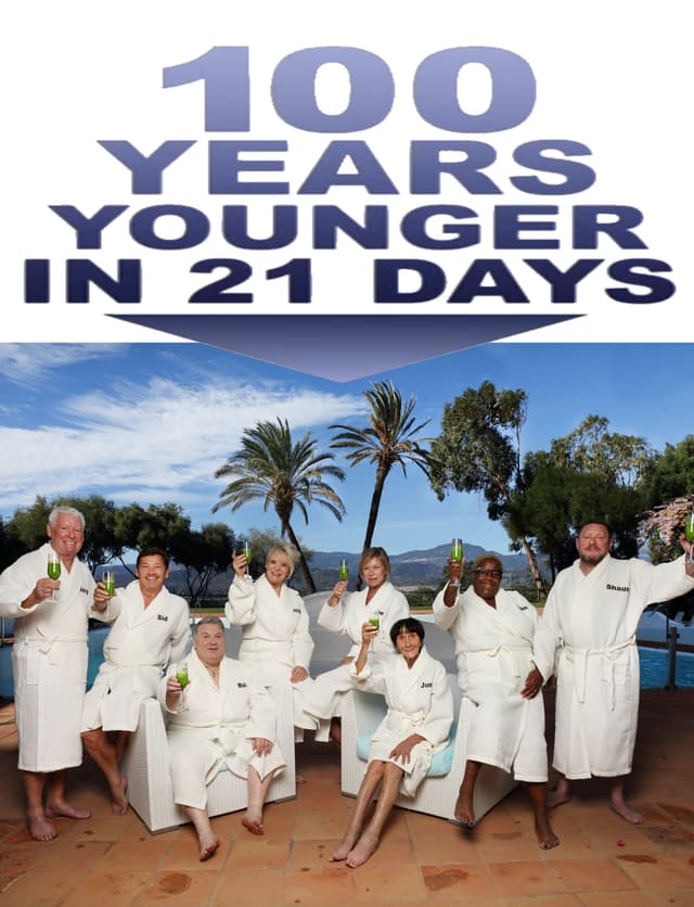100 Years Younger in 21 Days