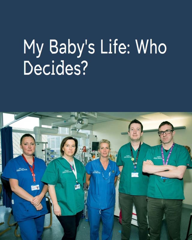My Baby's Life: Who Decides?