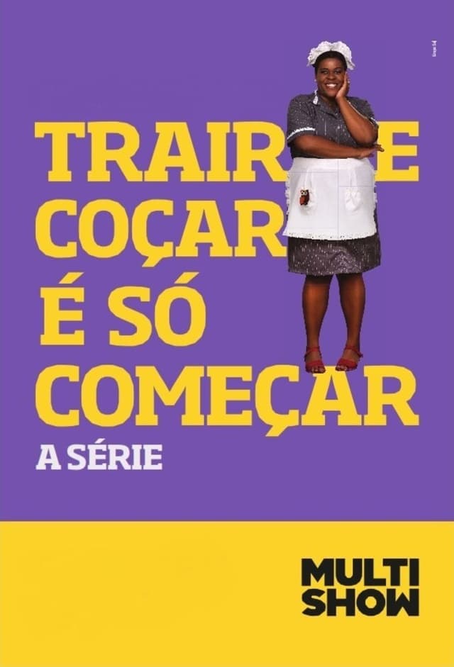 Trair e Coçar é Só Começar