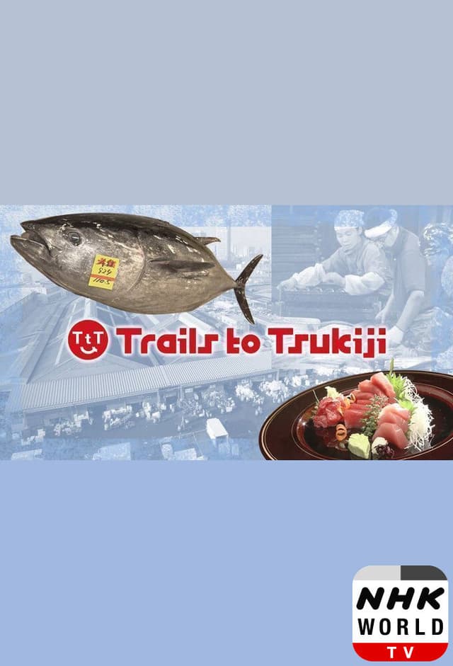 Trails to Tsukiji