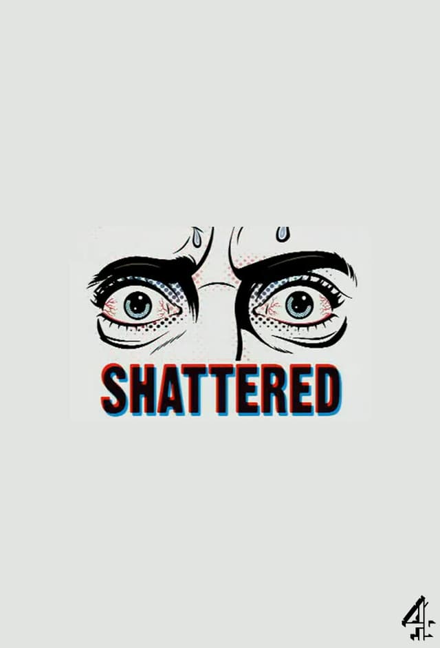 Shattered
