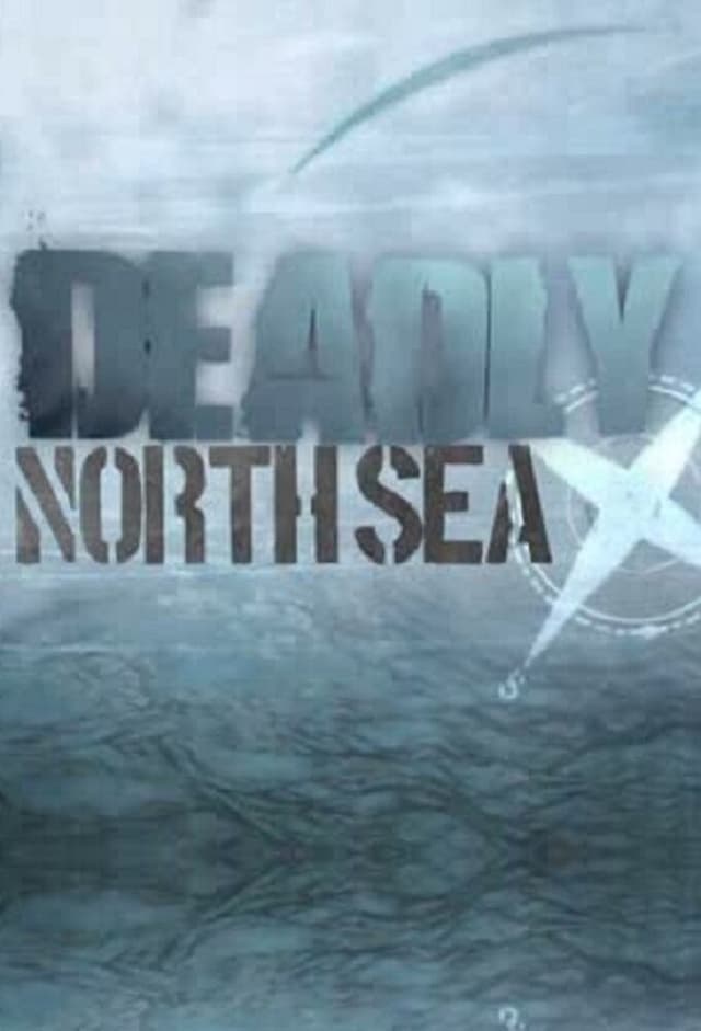 Deadly North Sea
