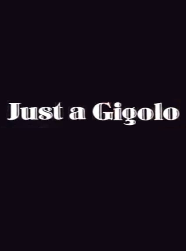 Just a Gigolo