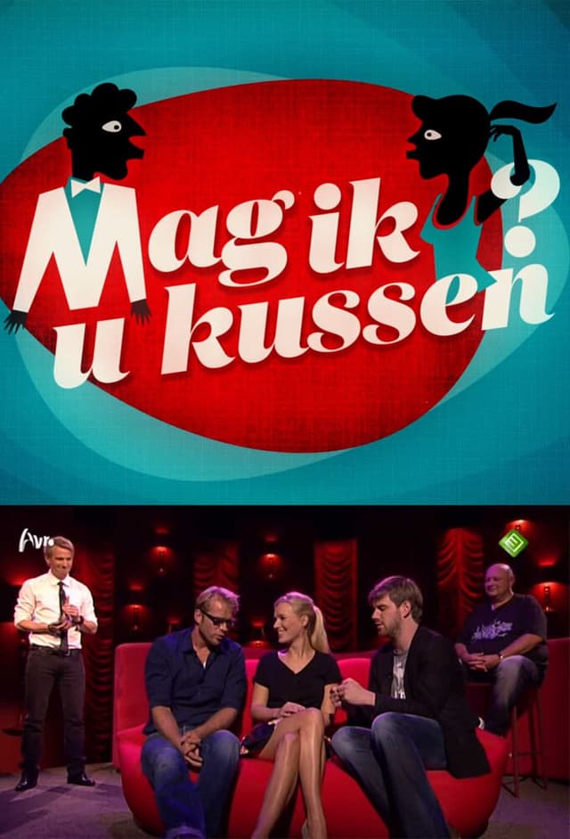 Mag ik u kussen?