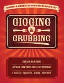 Gigging & Grubbing