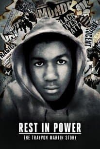 Rest in Power: The Trayvon Martin Story