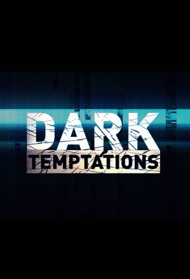 Dark Temptations