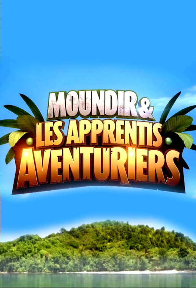 Moundir et les Apprentis Aventuriers