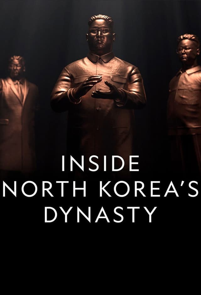 Inside North Korea's Dynasty