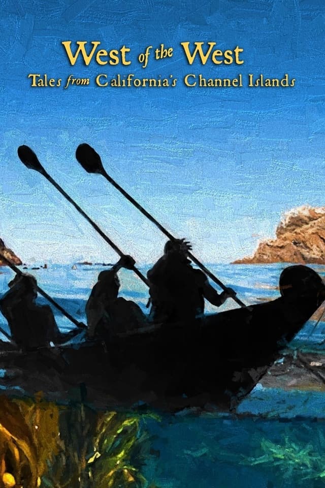 West of the West: Tales from California's Channel Islands