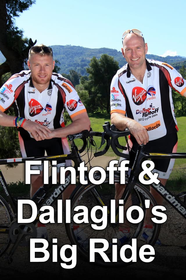 Flintoff & Dallaglio's Big Ride