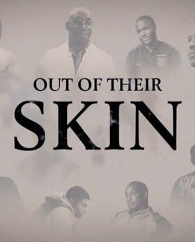 Out of Their Skin