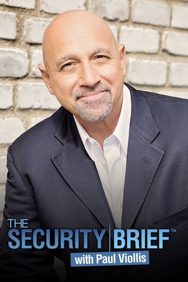 The Security Brief with Paul Viollis
