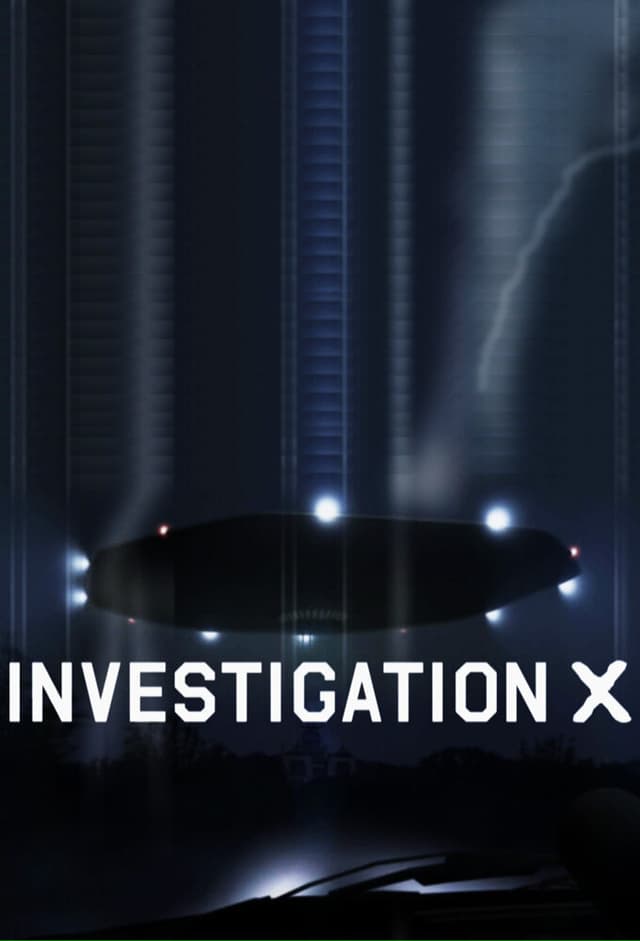 Investigation X