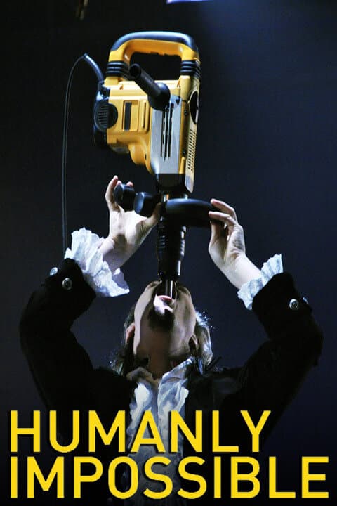 Humanly Impossible