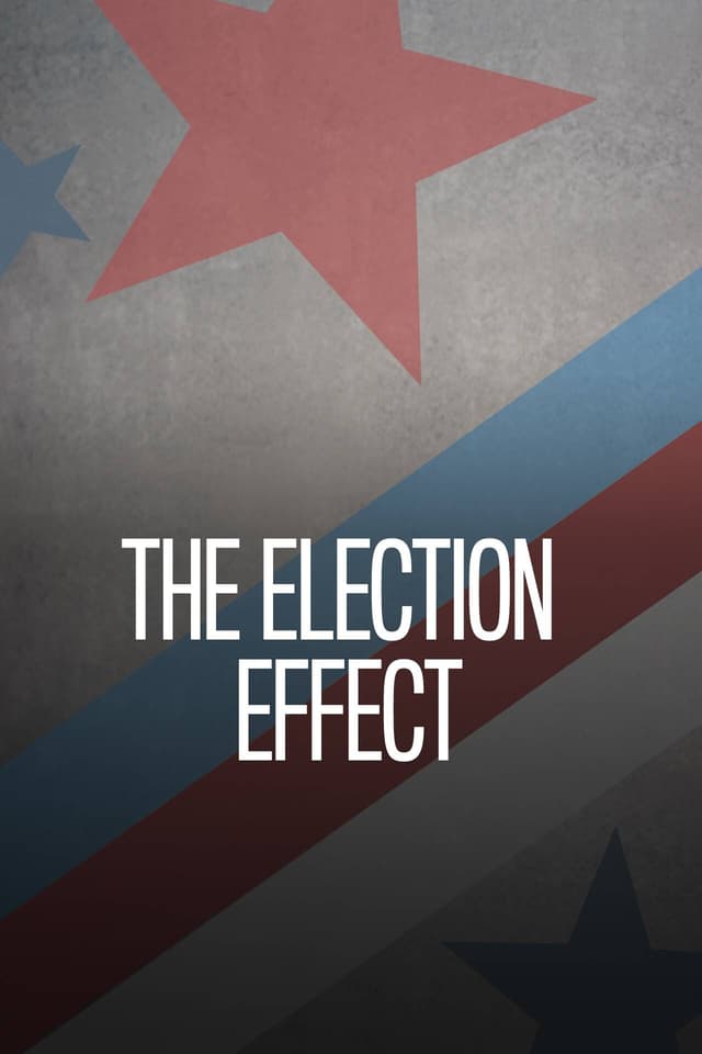 The Election Effect