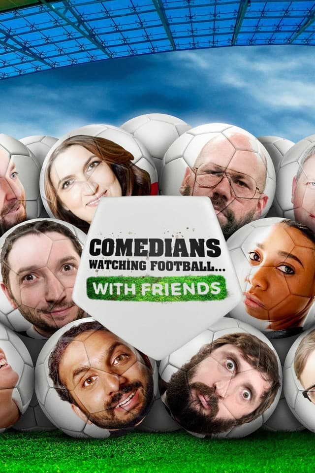 Comedians Watching Football with Friends