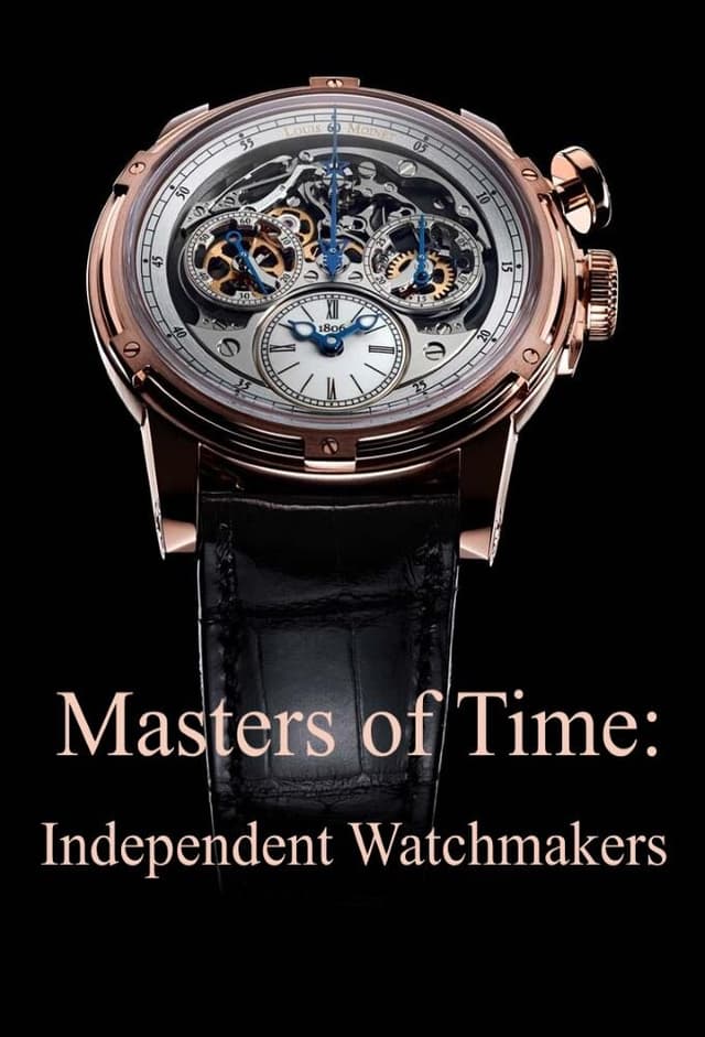 Masters of Time: Independent Watchmakers
