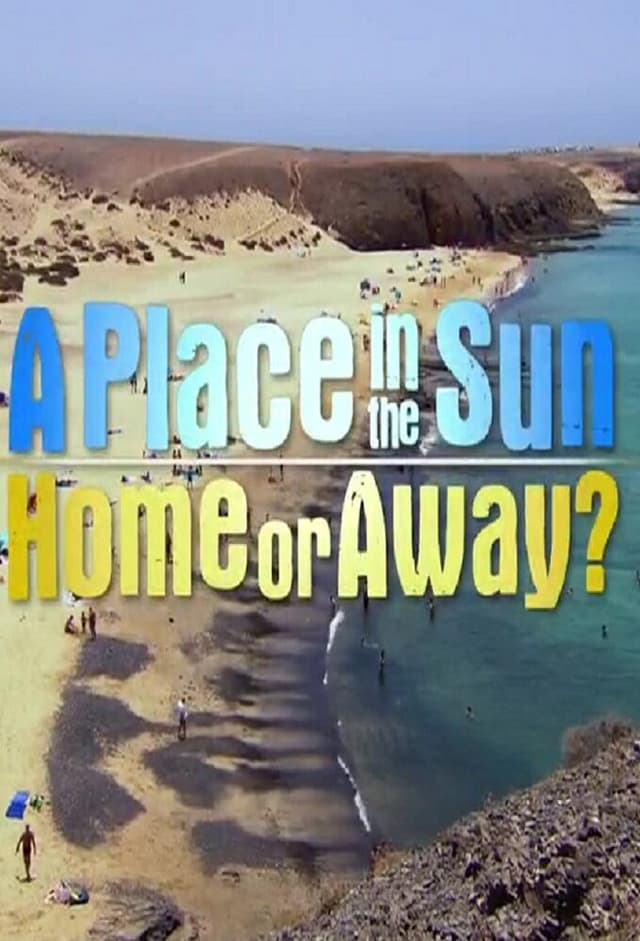 A Place in the Sun: Home or Away