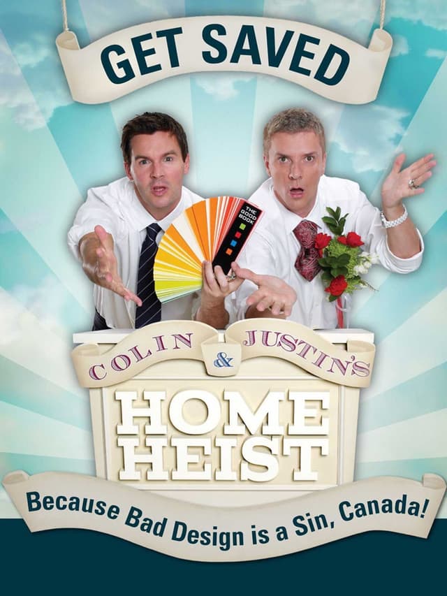Colin & Justin's Home Heist