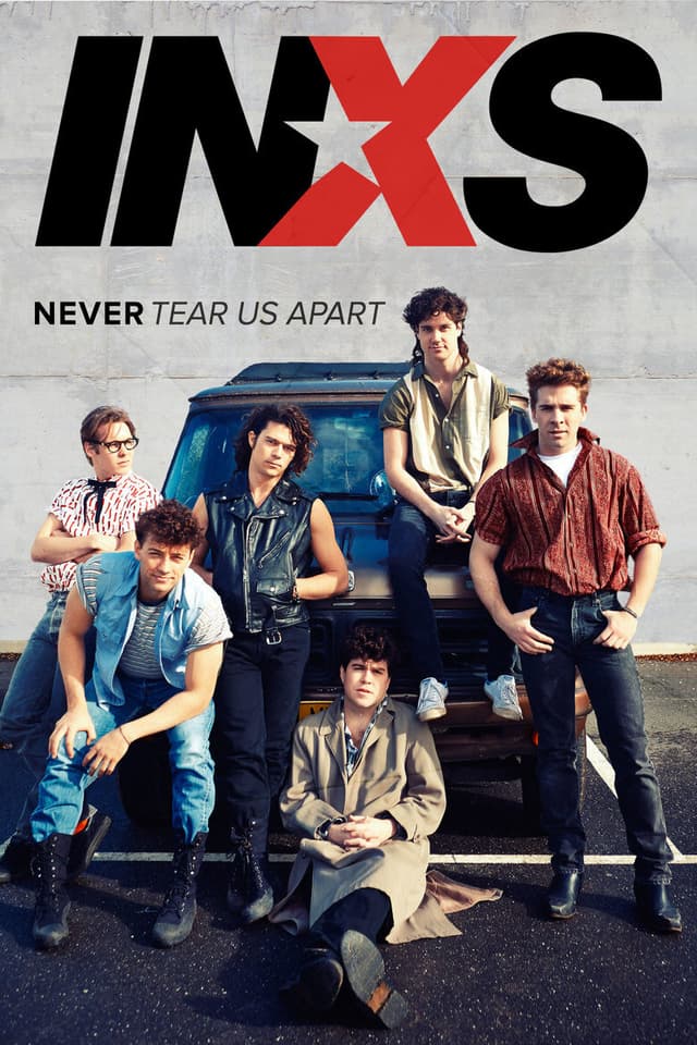 INXS: Never Tear Us Apart
