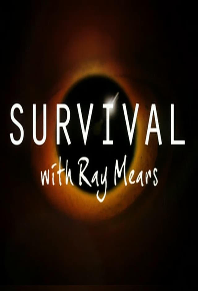 Survival with Ray Mears