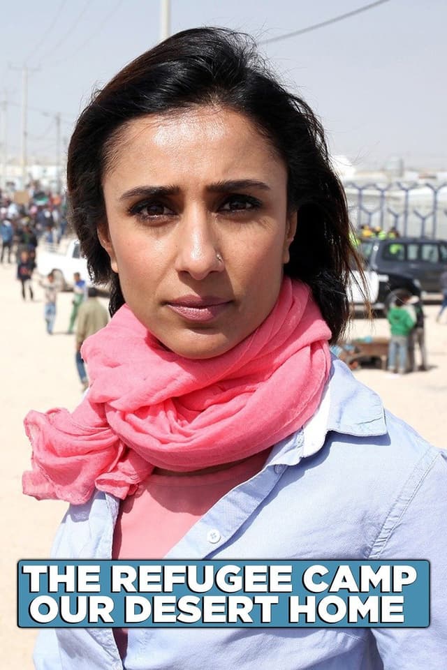 The Refugee Camp: Our Desert Home