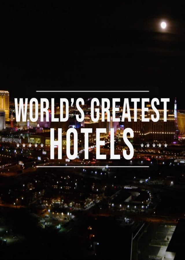 Inside the World's Greatest Hotels
