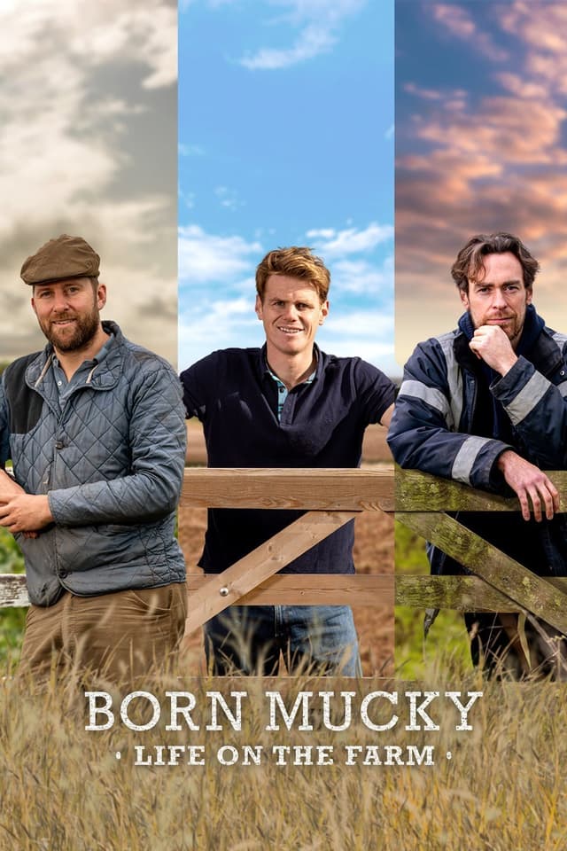 Born Mucky: Life on the Farm