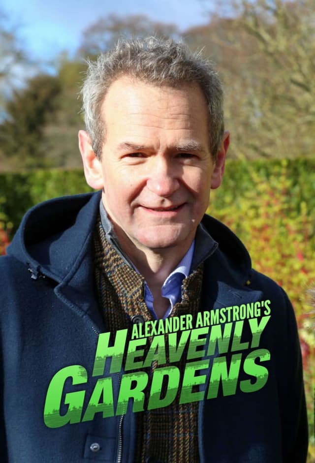 Heavenly Gardens with Alexander Armstrong