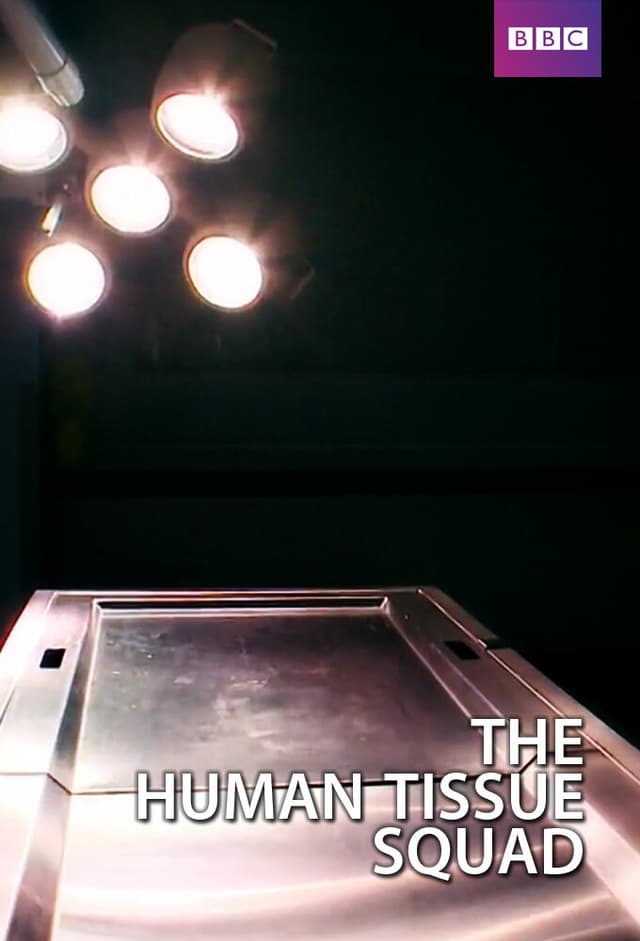 The Human Tissue Squad