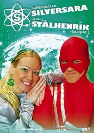 Supersnällasilversara och Stålhenrik