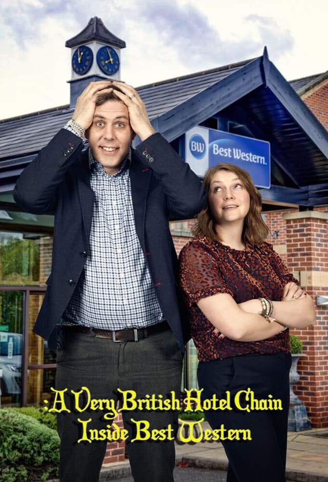 A Very British Hotel Chain: Inside Best Western