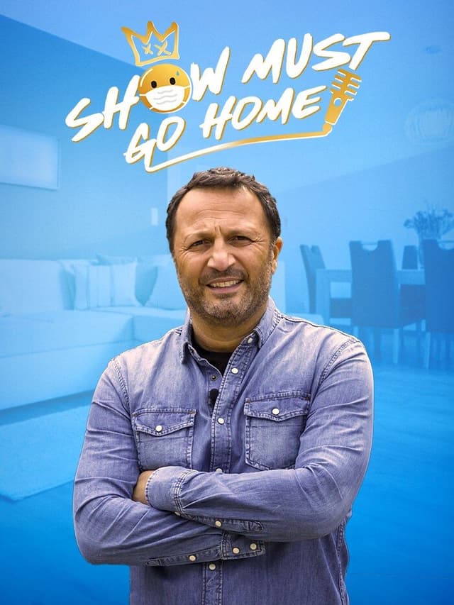 Show Must Go Home