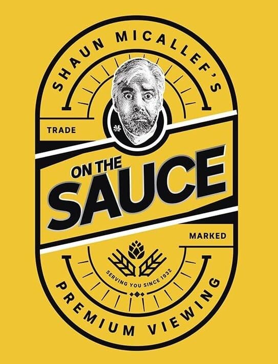 Shaun Micallef's on the Sauce