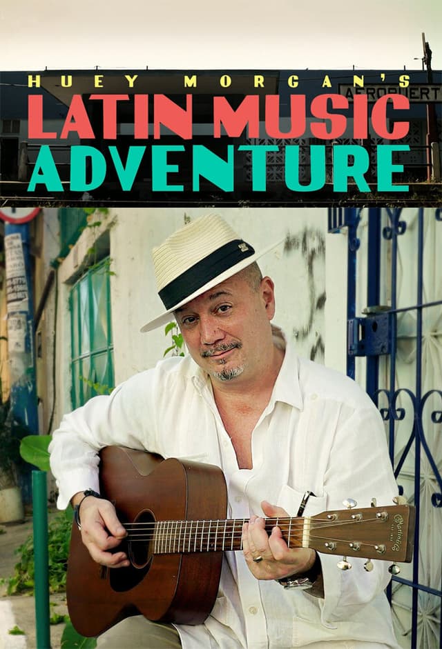 Huey Morgan's Latin Music Adventure