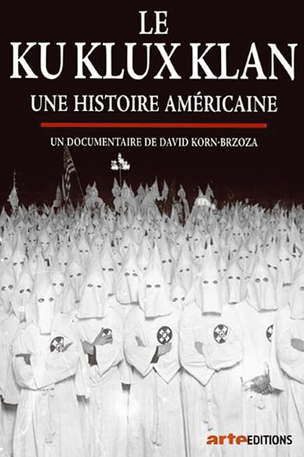 Ku Klux Klan, Une histoire américaine